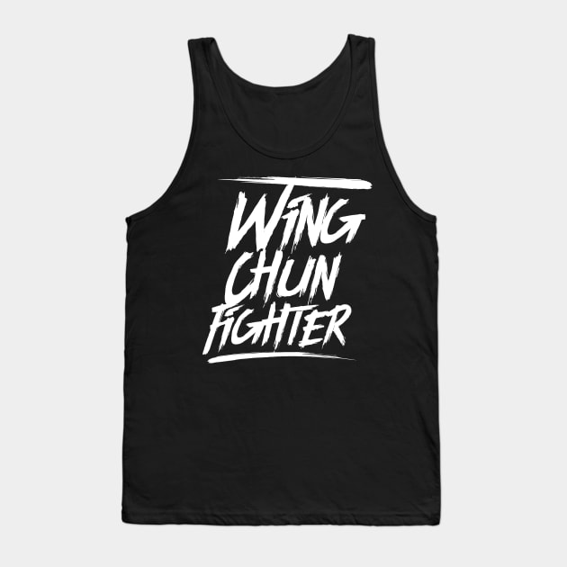 Fighter WingTsun Mixed Martial Arts Wing Chun Tsun Tank Top by dr3shirts